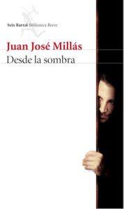 desde-la-sombra-juan-jose-millas